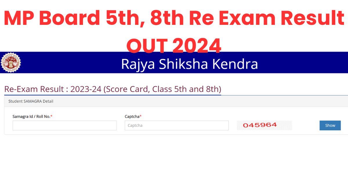 MP Board 5th, 8th Re Exam Result 2024 OUT: यहाँ से डाउनलोड करें 5वीं, 8वीं पुन: परीक्षाओं के परिणाम नाम और रोल नंबर से    