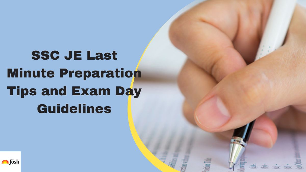 SSC JE 2024 Last Minute Preparation Tips: Exam Day Instructions, Strategy and Guidelines 