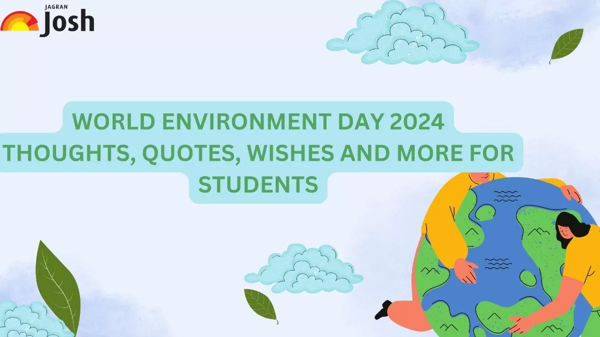 Read the article to know thoughts, wishes, quotes for World Environment Day 2024.