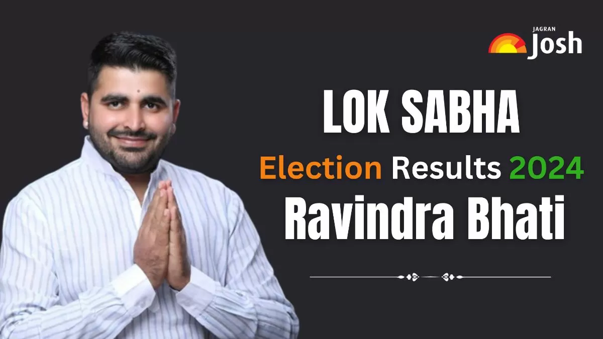 Get all the important details of Ravindra Bhati Lok Sabha Election Results 2024 here.