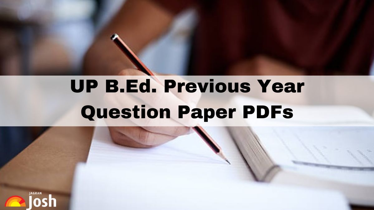 UP BEd Previous Year Question Paper, Download UP B.Ed JEE PYQ PDFs