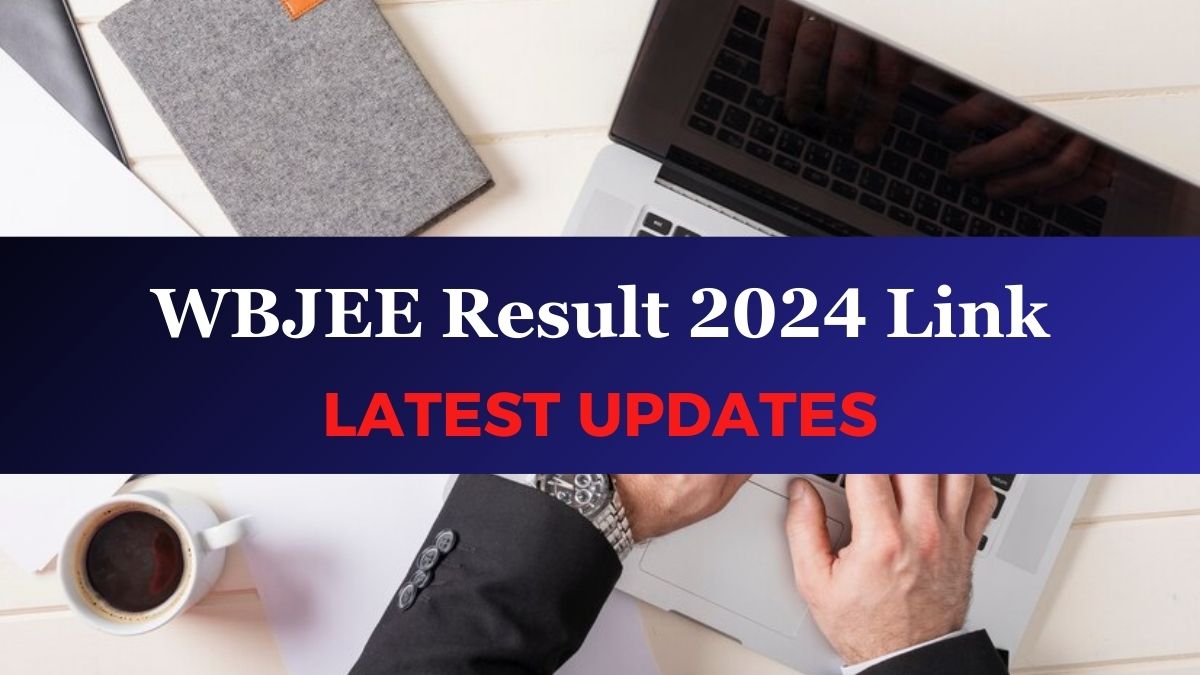 WBJEE Result 2024 Link OUT, Know List of Official Websites to Check 
