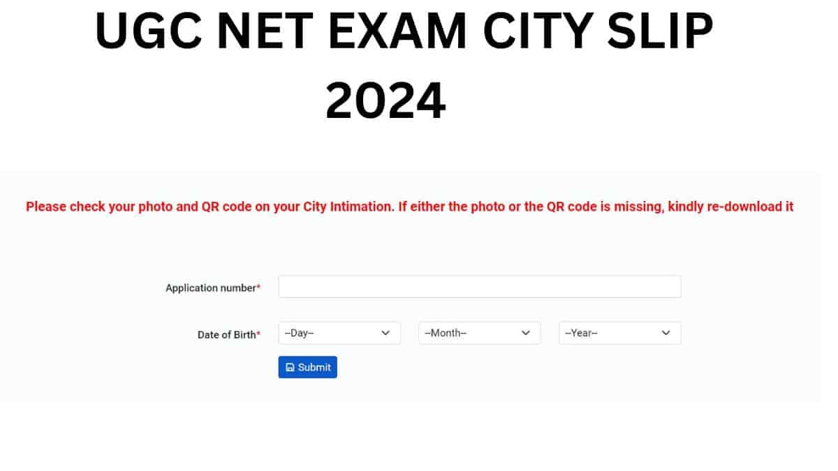 UGC NET City Intimation Slip 2024 Released at ugcnet.nta.ac.in: Download Pre Admit Card 
