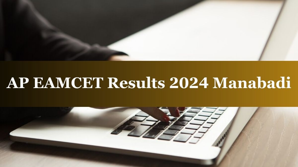 Manabadi AP EAMCET Results 2024 Shortly At Cets.apsche.ap.gov.in ...