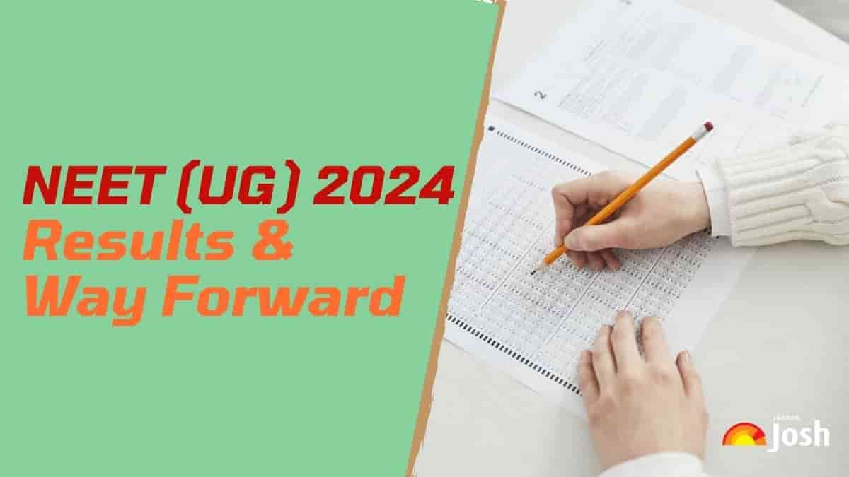 NEET (UG) 2024 Results & Way Forward: Explainer