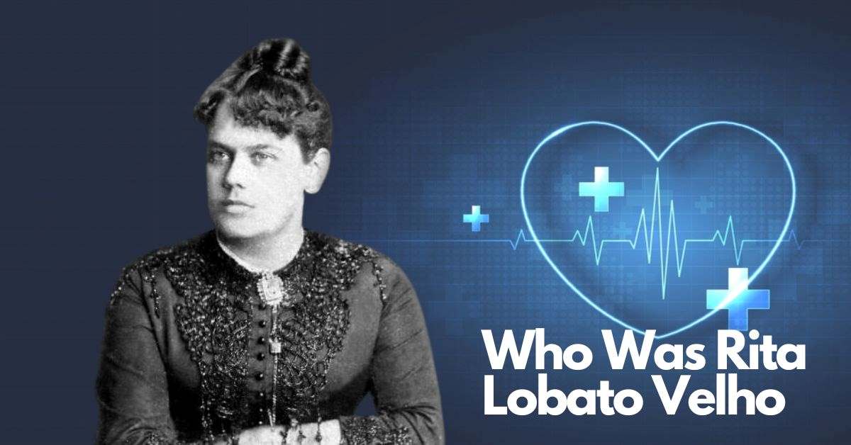 From Trailblazer in Medicine to Champion of Women's Rights: Google Doodle Celebrates Dr. Rita Lobato Velho