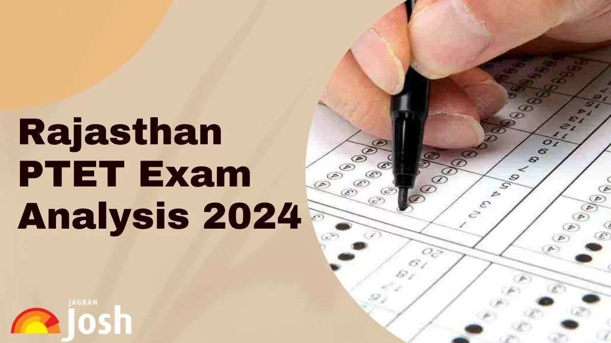 Know the difficulty level, good attempts, and questions asked in Rajasthan PTET exam 2024 here.