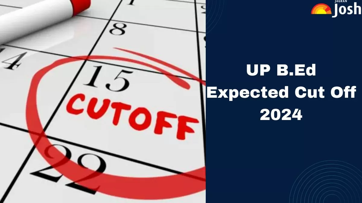 UP B.Ed JEE Expected Cut Off 2024: Category Wise Qualifying Marks