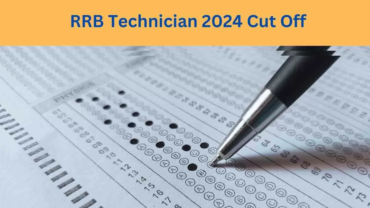  RRB Technician 2024 Cut Off: रेलवे भर्ती बोर्ड परिणाम के बाद पीडीएफ में कट ऑफ घोषित करेगा