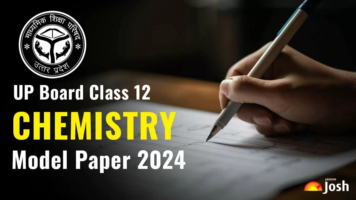 Get direct link to download Class 12 Chemistry Model paper for UP Board