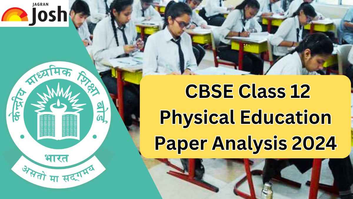 CBSE Class 12 Physical Education Exam Analysis 2024 Paper Review