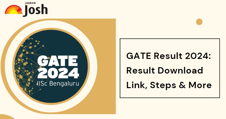 GATE Result 2024 (March 16) - Release Date, Download Link, Scorecard, Cut Off - Vimarsana News