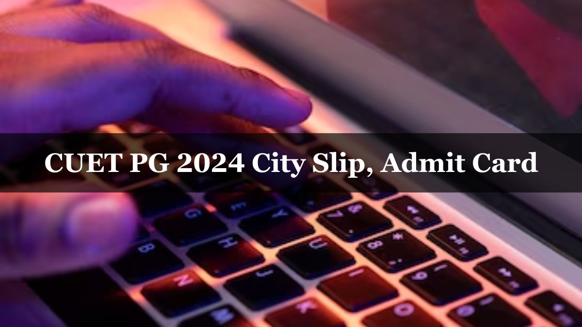 Cuet Pg City Intimation Slip Admit Card Shortly Pgcuet Ac In