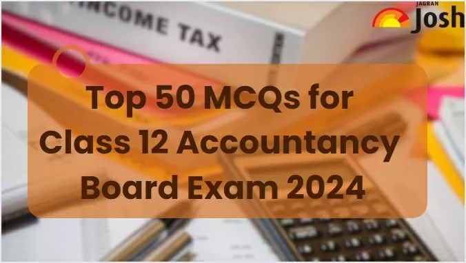 Get here Top Accountancy Multiple Choice Questions for CBSE Board Exam 2024