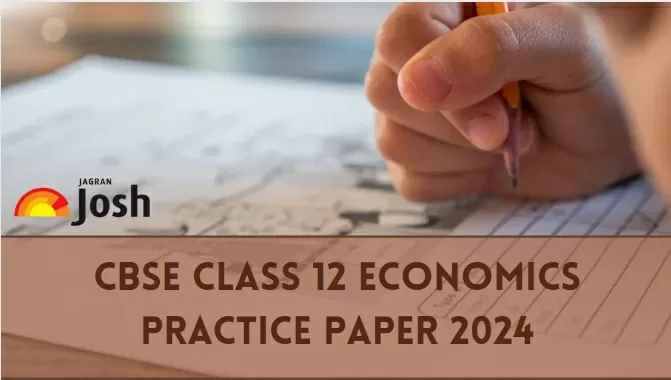 Get here CBSE Class 12 Economics Practice Paper 2024 with Solution