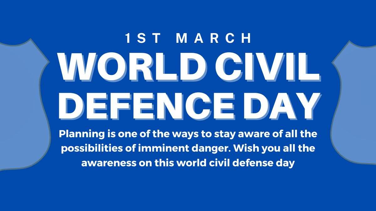 World Civil Defence Day 2024 Date, Theme, History, Significance