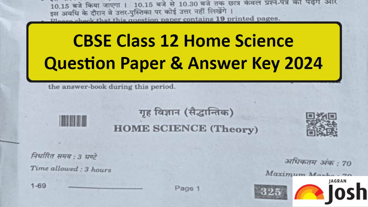 CBSE Class 12 Home Science Question Paper 2024 with Answer key, Download PDF