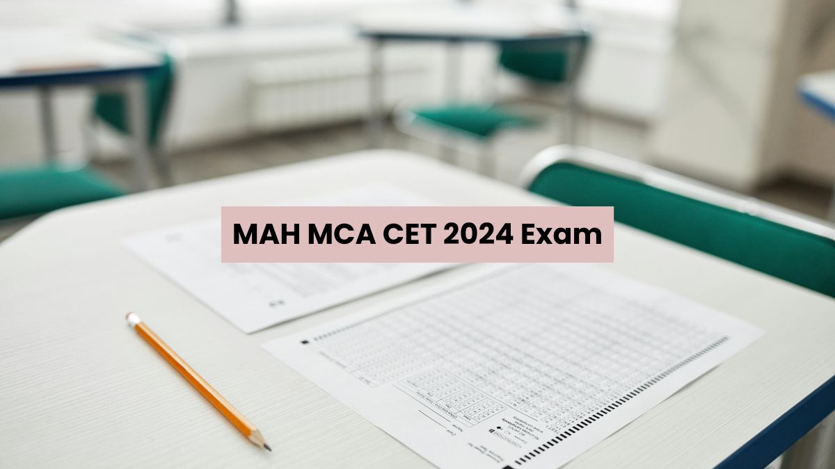 MAH MCA CET 2024 Exam Tomorrow on March 14, Check Important Details