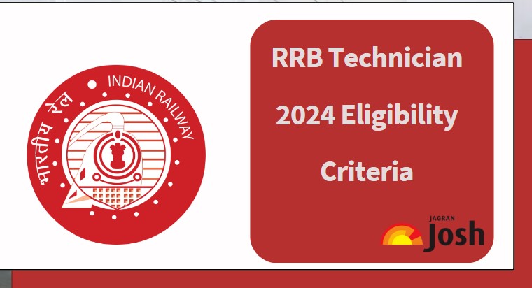  RRB Technician Eligibility 2024 (Updated): Age Limit, Qualification