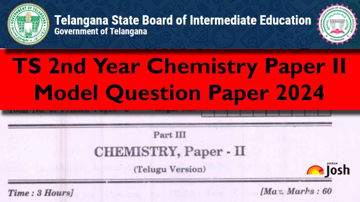 TS Inter 2nd Year Chemistry Model Paper 2024: Download Class 12 ...