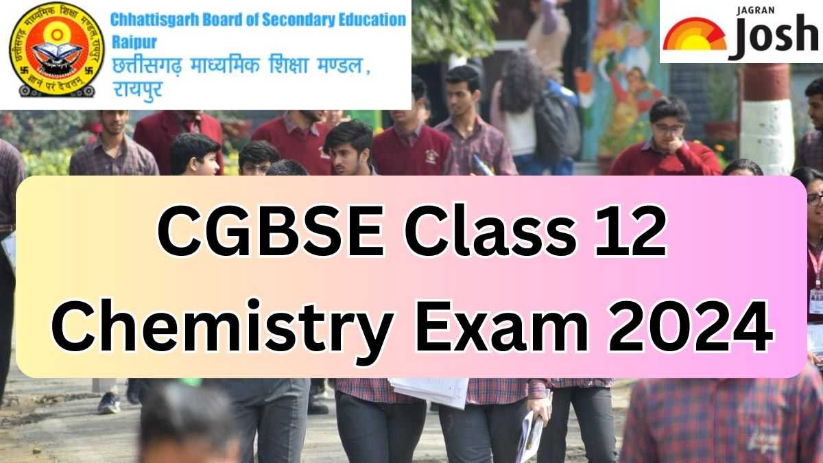 Chhattisgarh Board Cgbse Class 12 Chemistry Exam Analysis 2024 With Question Paper And Answer 1519