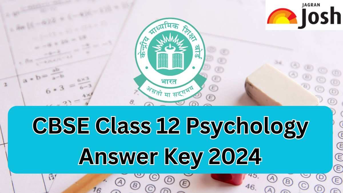 CBSE Class 12 Psychology Answer Key 2024 and Question Paper Download