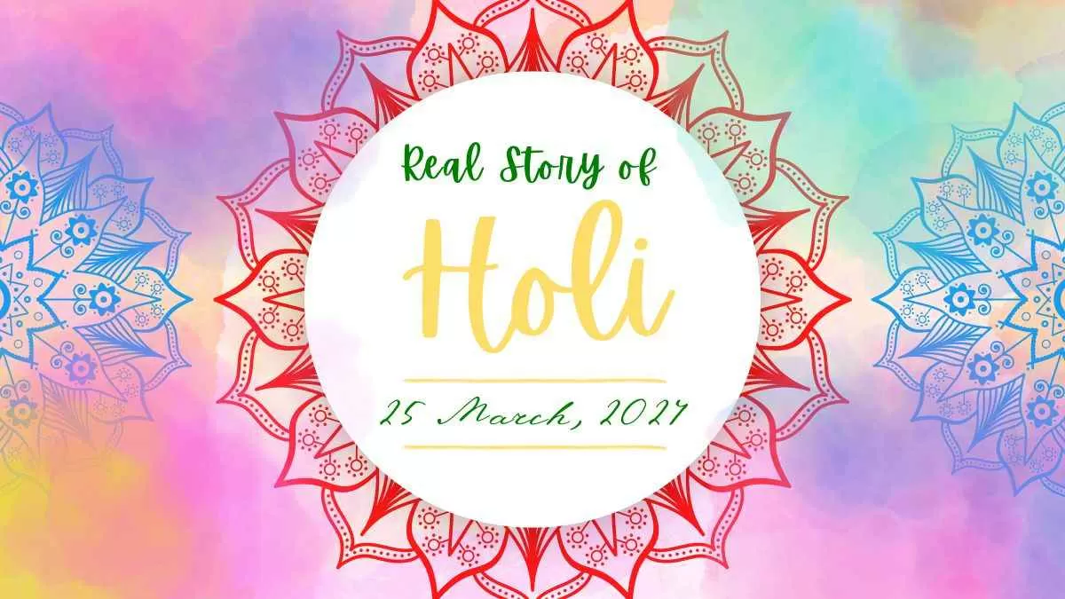 Know Real Story Behind Holi Festival!