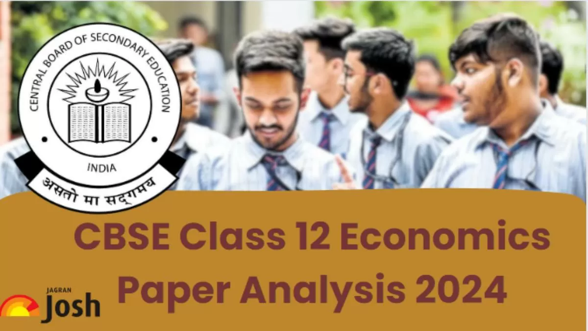 Detailed CBSE Class 12 Economics Exam Analysis and Paper Review 2024