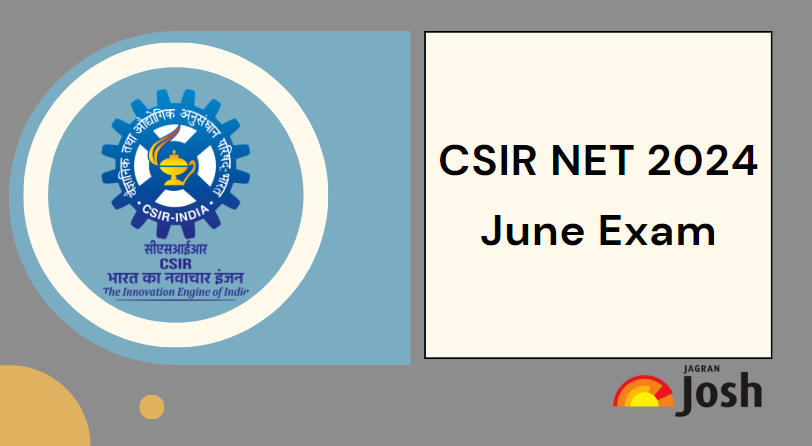 CSIR NET 2024: Result Soon, Final Answer Key, Cut Off, Pattern, Syllabus, Question Papers