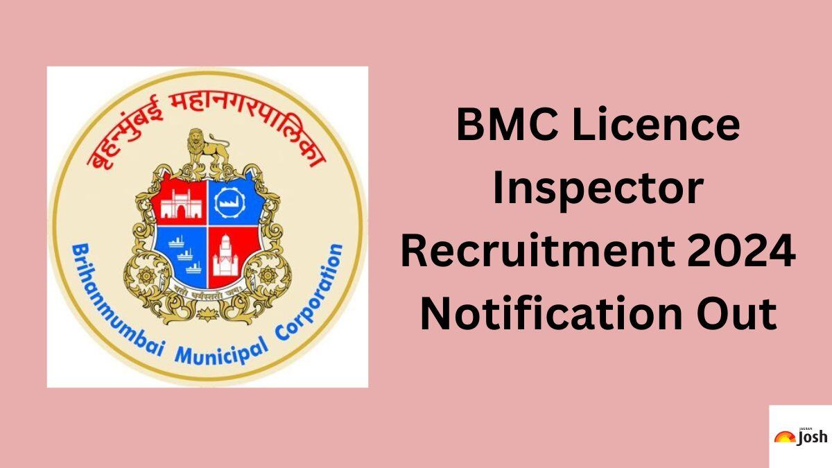 BMC Recruitment 2024 Apply for 118 Licence Inspectors Posts; Check Eligibility