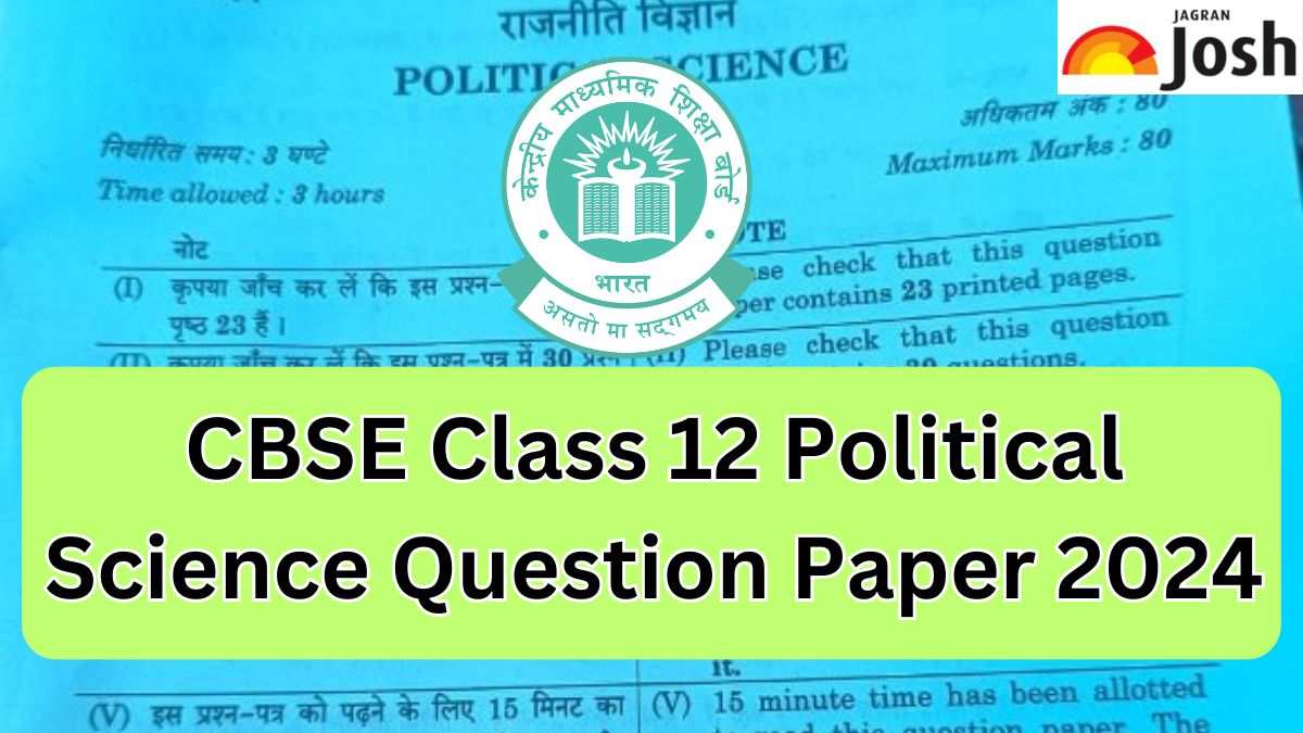 CBSE Class 12 Political Science Question Paper 2024, SET 1, 2, 3 and 4 ...