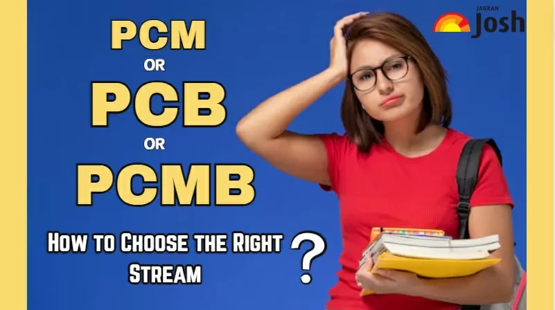 PCM, PCB, or PCMB, know which is the best stream option for class 11