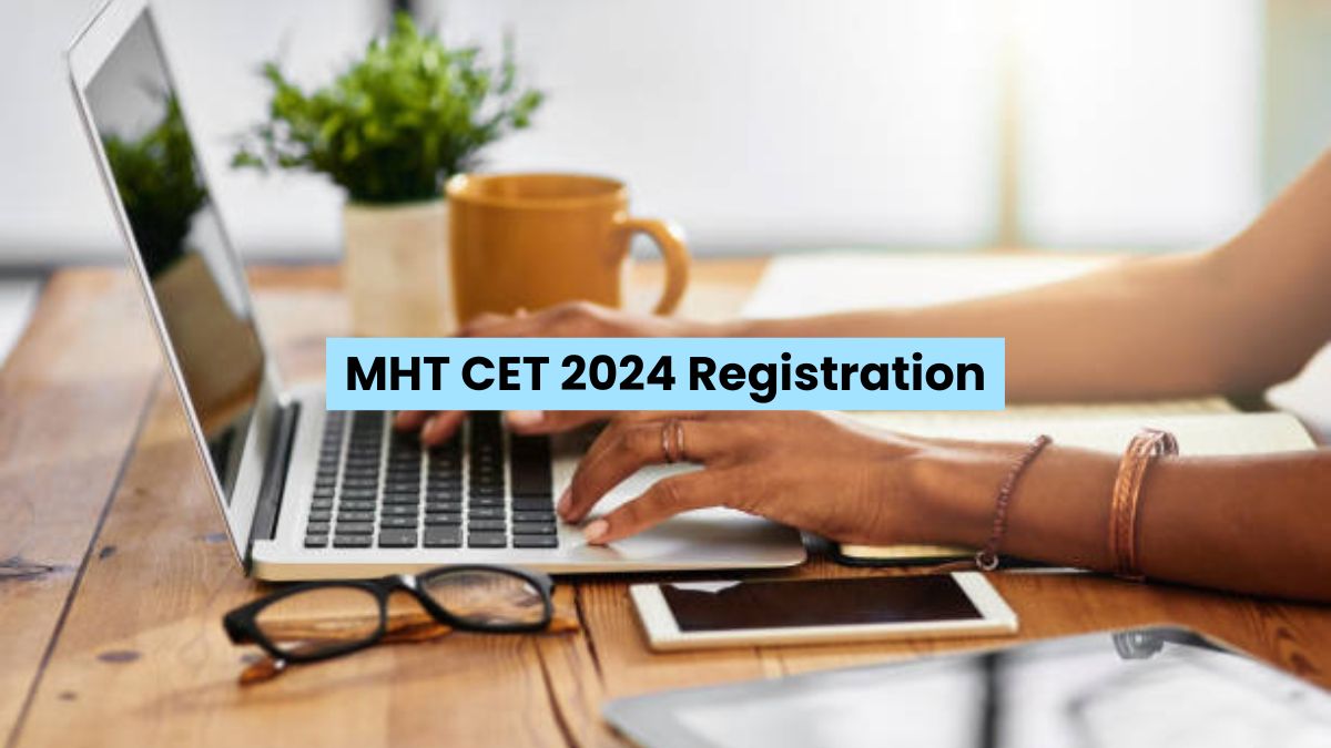 MHT CET 2024 Registration Deadline Extended