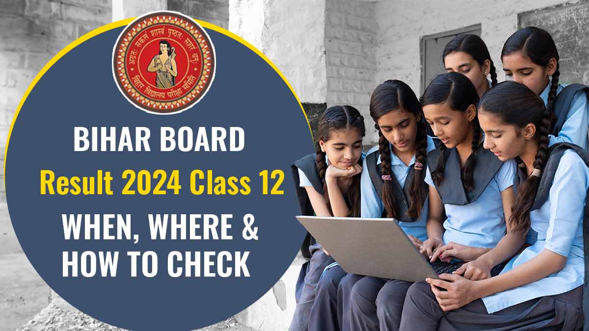 Bihar Board Result 2024 Class 12: When, Where, and How to Check BSEB 12th Result Online