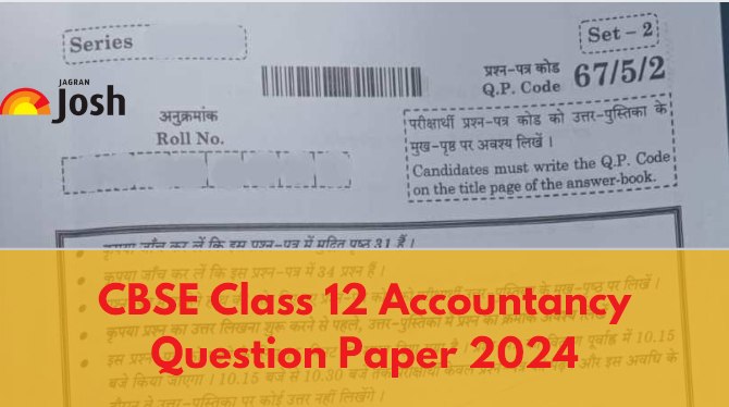 CBSE Class 12 Accountancy Question Paper 2024, SET 1, 2, 3 and 4 ...