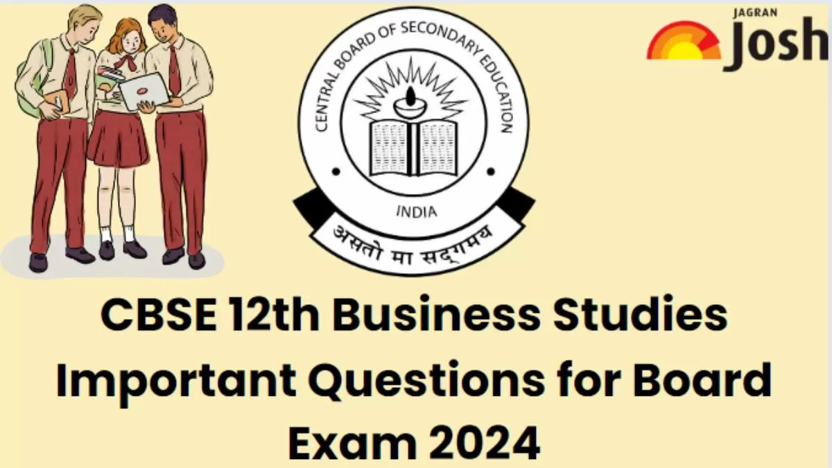 Get here Important Questions for CBSE Class 12 Business Studies for Board Exam 2024