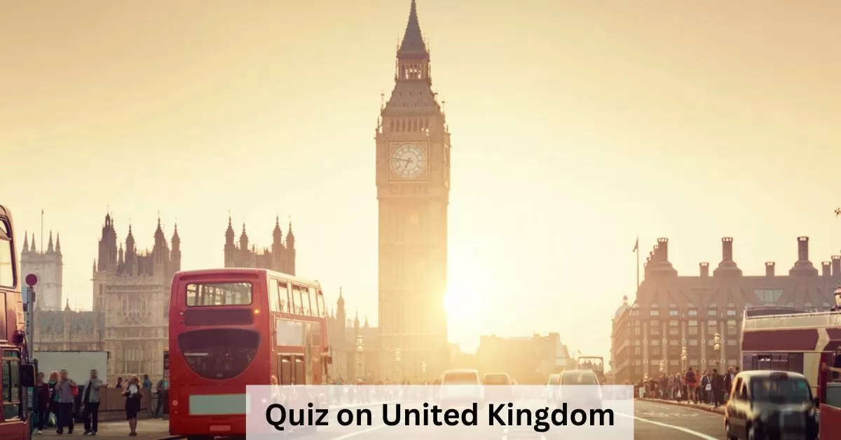 GK Quiz on United Kingdom