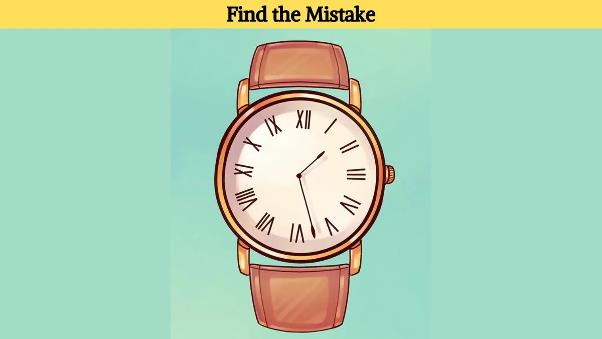 Find the mistake in the watch picture