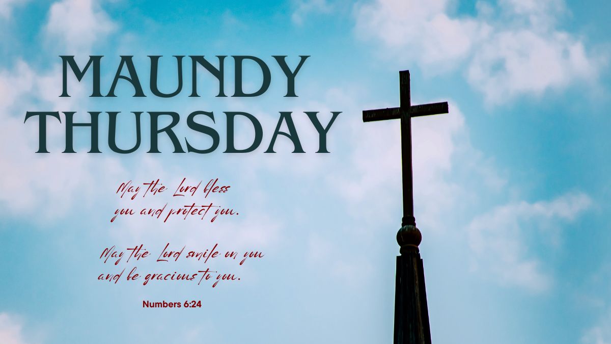 Maundy Thursday 2024 45+ Quotes, Wishes, Messages and Prayers for Lord