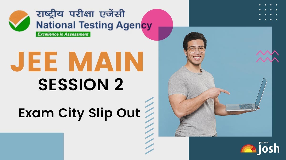 JEE Main 2024 City Intimation Slip for Session 2 Released; How to Download NTA Exam City Slip at jeemain.nta.ac.in