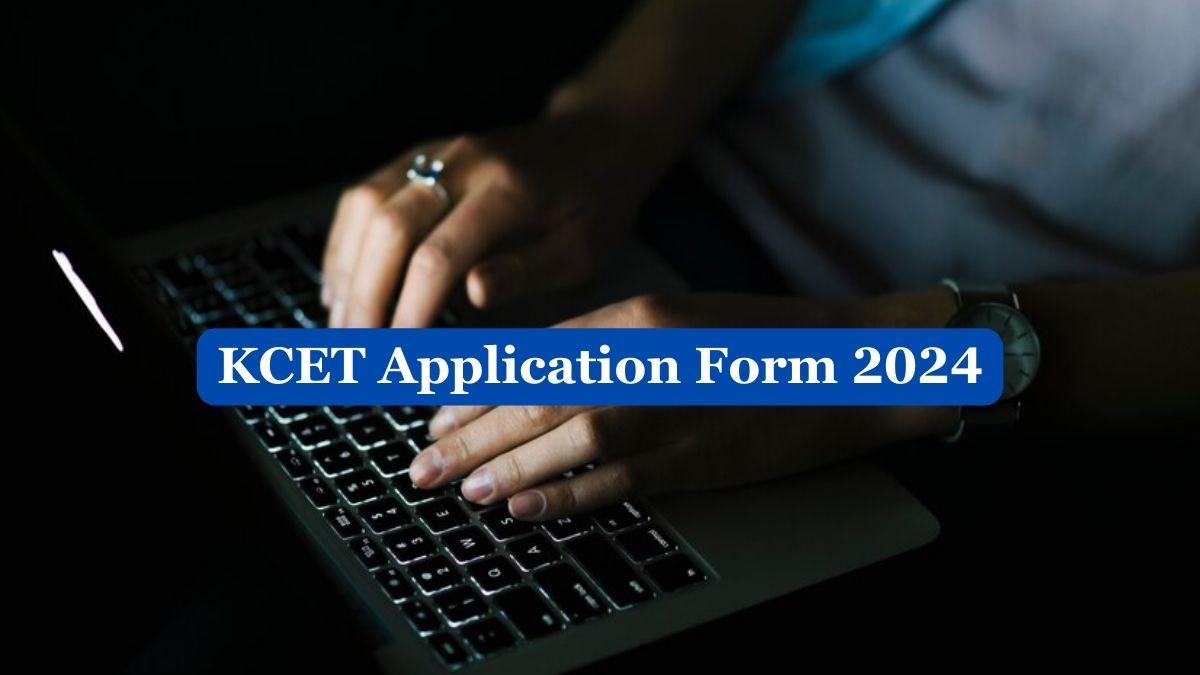 KCET Application Form 2024 to Reopen Tomorrow, Know How to Fill Application