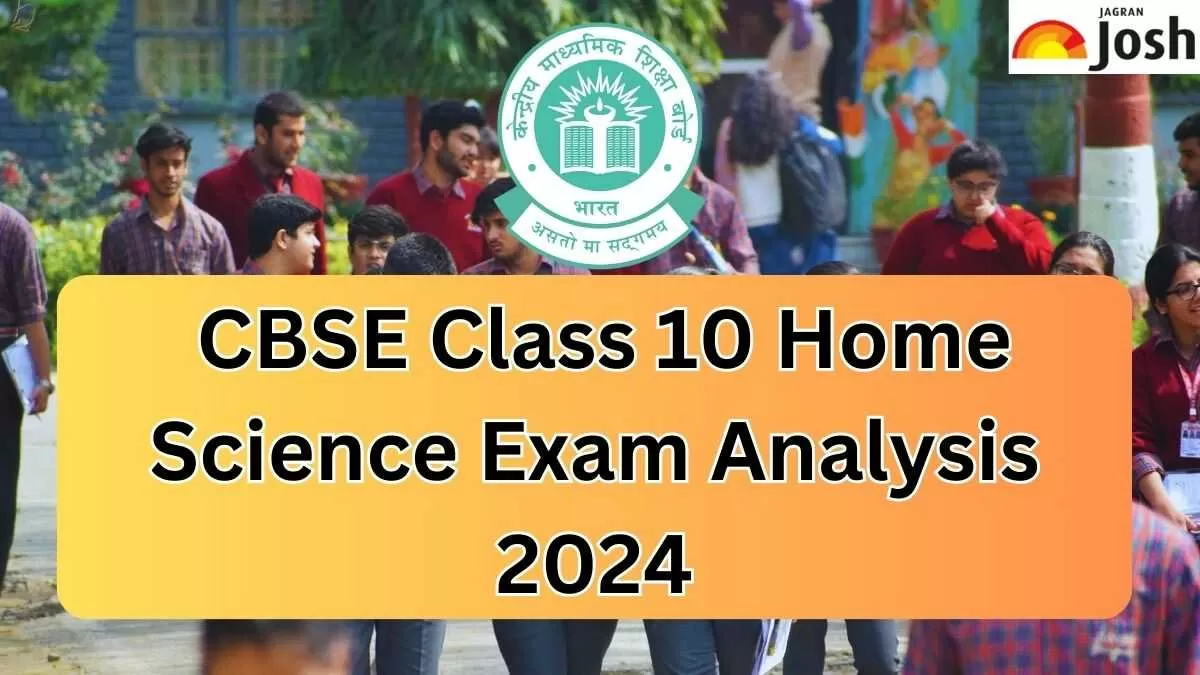 CBSE Class 10 Home Science Exam Analysis 2024 Paper Review, Student