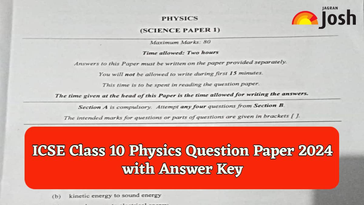 ICSE Class 10 Physics Question Paper 2024 with Answer Key, Download PDF