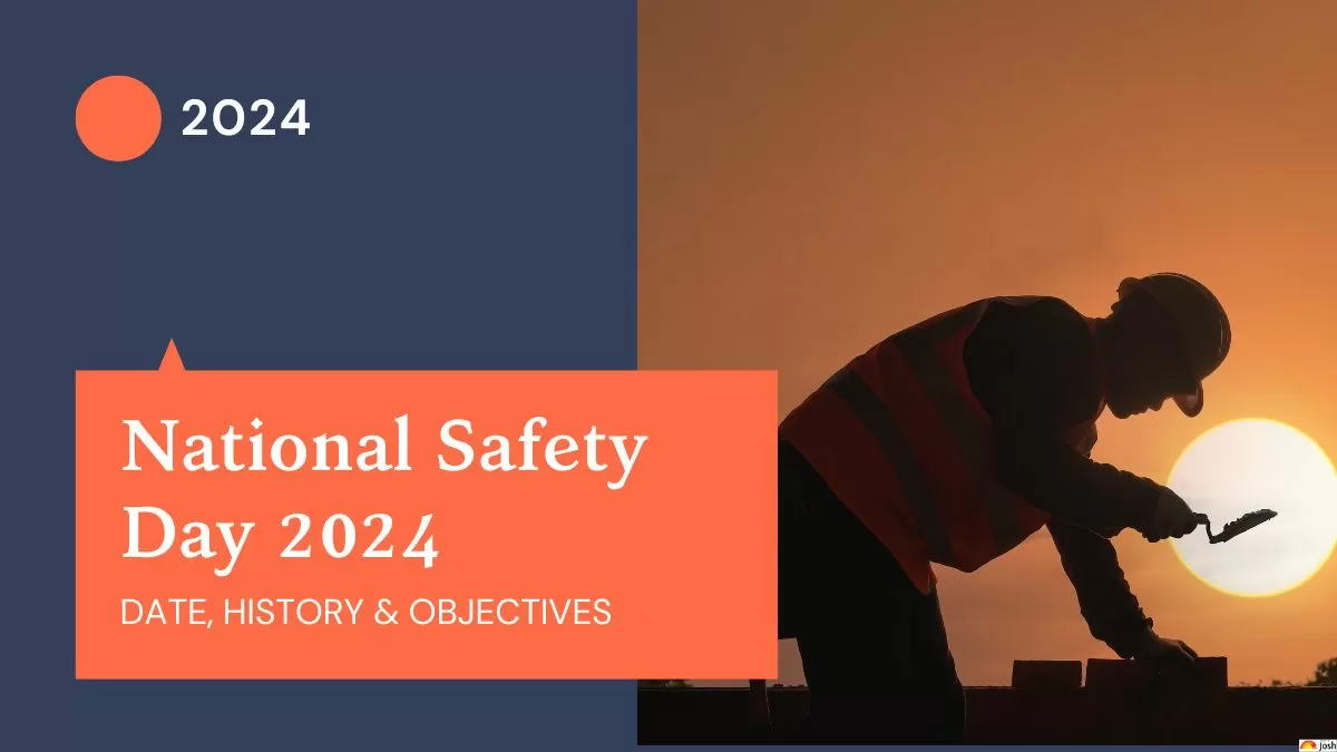 National Safety Day 2024 Date, Theme, History, Objectives & Safety