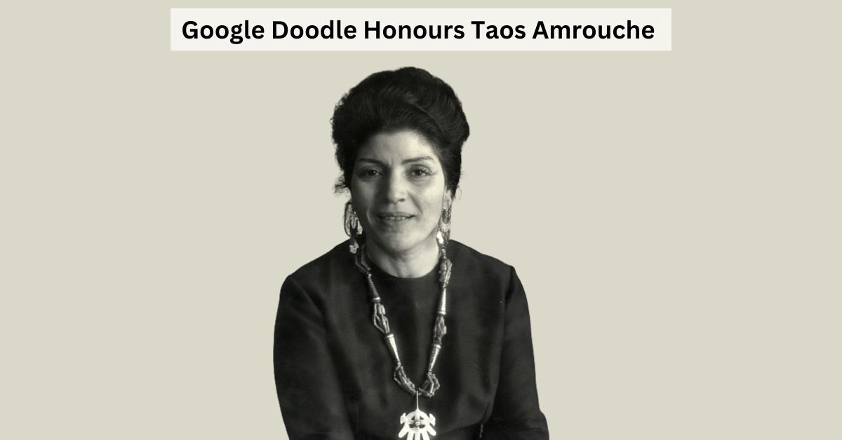 Who is Taos Amrouche? Google Doodle Celebrates Her 111th Birthday