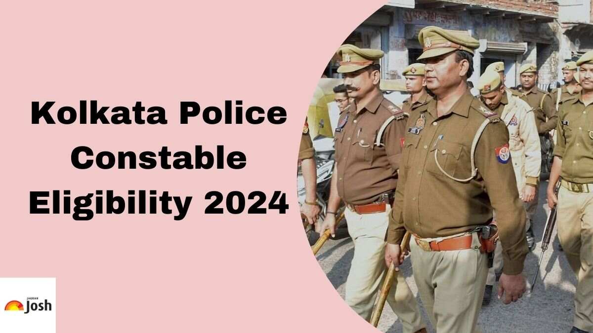 Kolkata Police Constable Eligibility 2024 Age Limit, Qualification