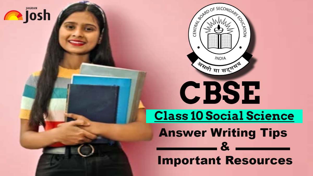 CBSE Class 10 Social Science Exam Writing Tips: Check Last-Minute ...