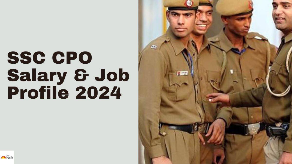 SSC CPO Salary 2024 In Hand Salary, Pay Scale, Job Profile & Promotion