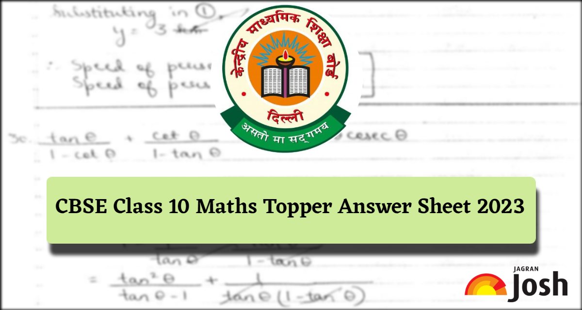 CBSE Class 10 Maths Topper Answer Sheet: Check for Best Answer Writing Skills, Download in PDF