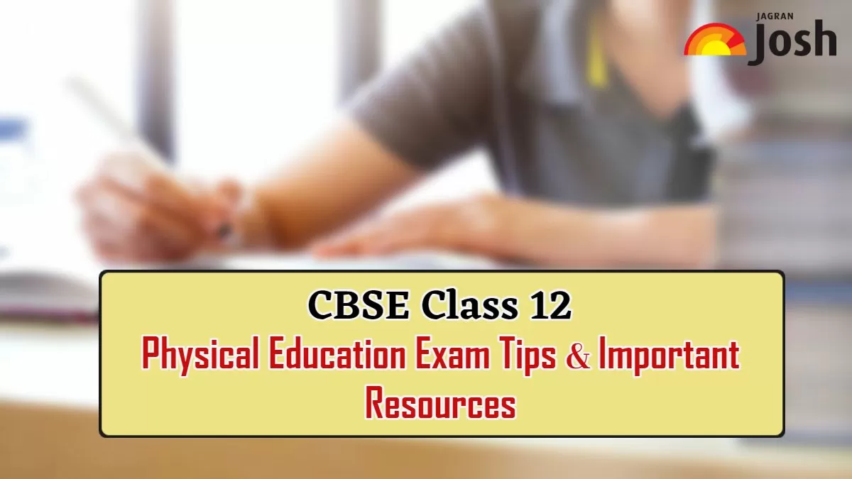CBSE Class 12 Physical Education Tips And Resources For Board Exam 2024